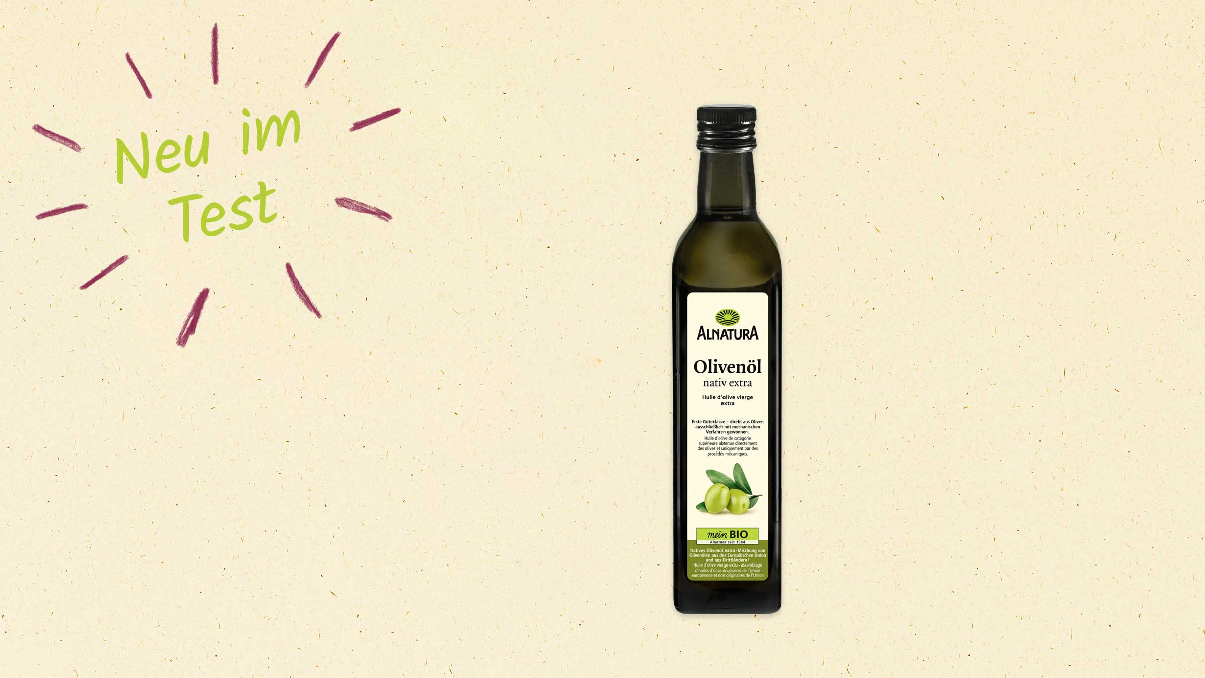 Eine Flasche Alnatura Olivenöl nativ extra ist zu sehen. Daneben steht "Neu im Test".