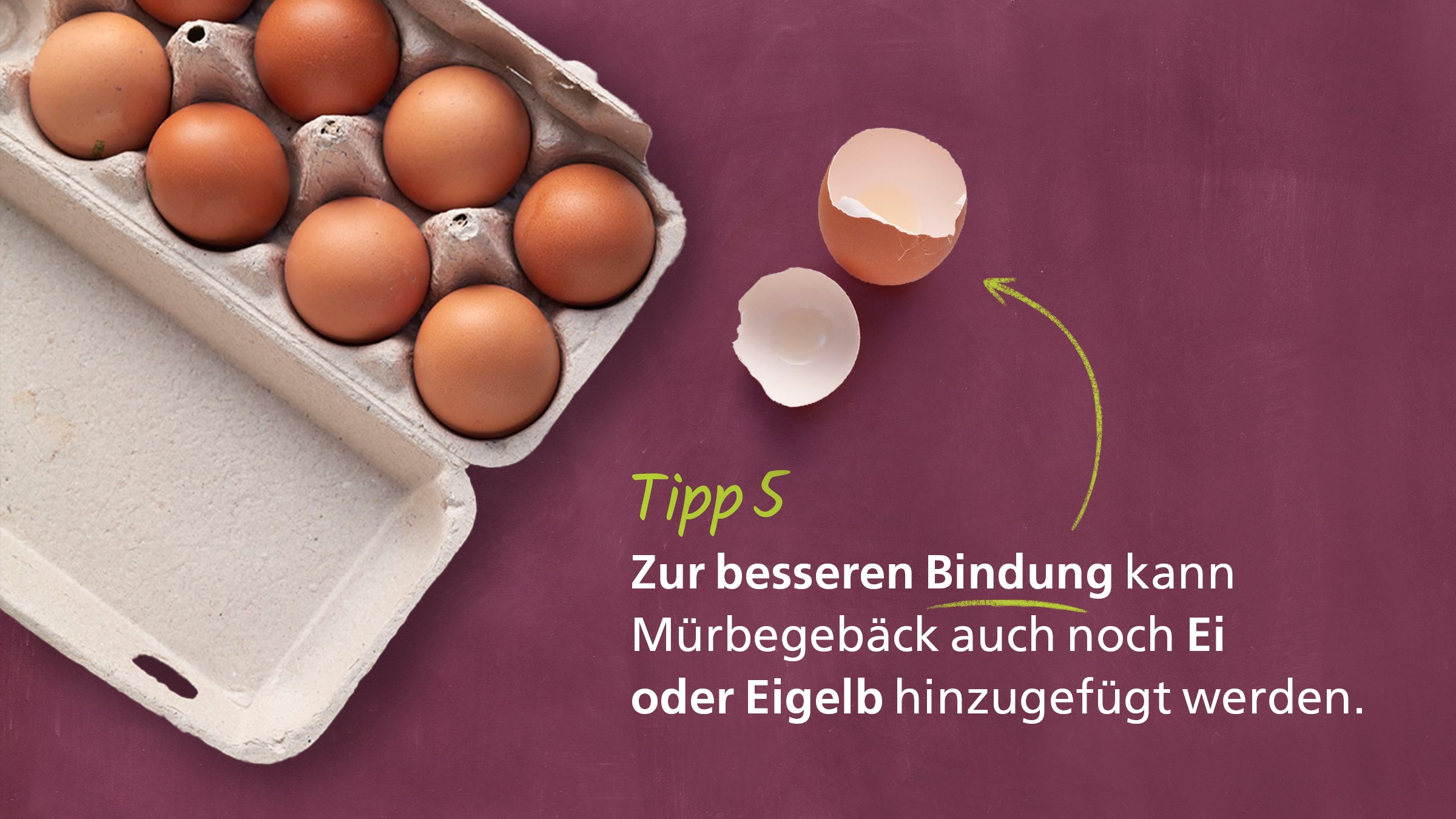 Mürbeteig Tipps und Tricks: Ei oder Eigelb zur bessern Bindung hinzufügen.