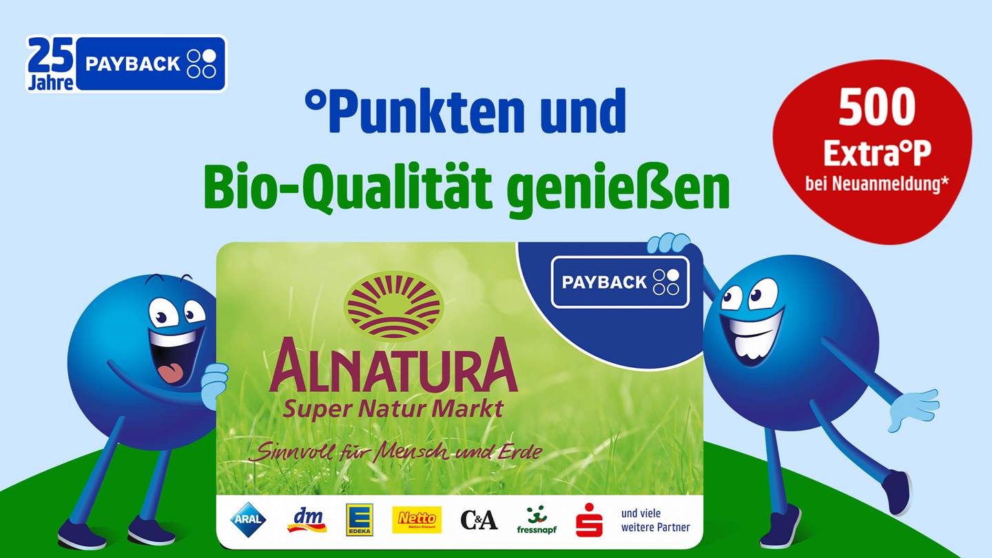 Das Bild ist eine Werbegrafik für das Payback-Programm. Es zeigt zwei animierte blaue Figuren, die eine Alnatura-Payback-Karte präsentieren. Im Vordergrund wird ein Bonus von 500 Extra-Punkten bei Neuanmeldung beworben. Die Grafik betont den Bezug zu Bio-Qualität und Nachhaltigkeit durch die Darstellung von Alnatura als Partner und das Motto "Sinnvoll für Mensch und Erde". Im Hintergrund sind Logos weiterer Payback-Partner abgebildet.