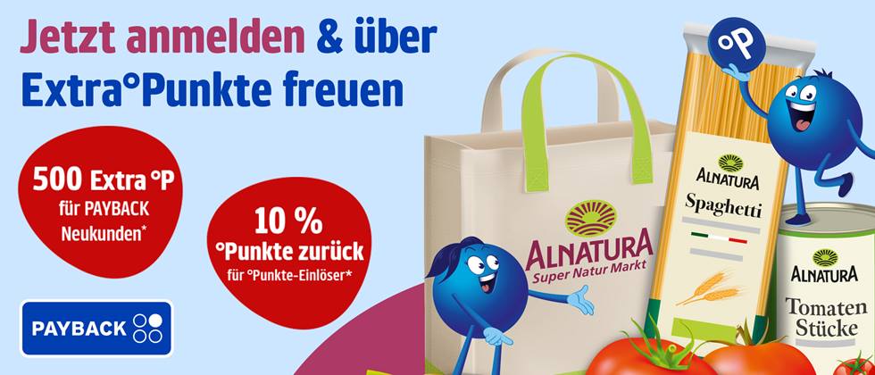 Werbeplakat mit Text 'Jetzt anmelden & über Extra°Punkte freuen' und PAYBACK-Logo, zeigt Alnatura-Einkaufstasche, Spaghetti-Packung und Tomatenstücke-Dose, dazu blaue Figuren und rote Kreise mit Texten zu Extra-Punkten
