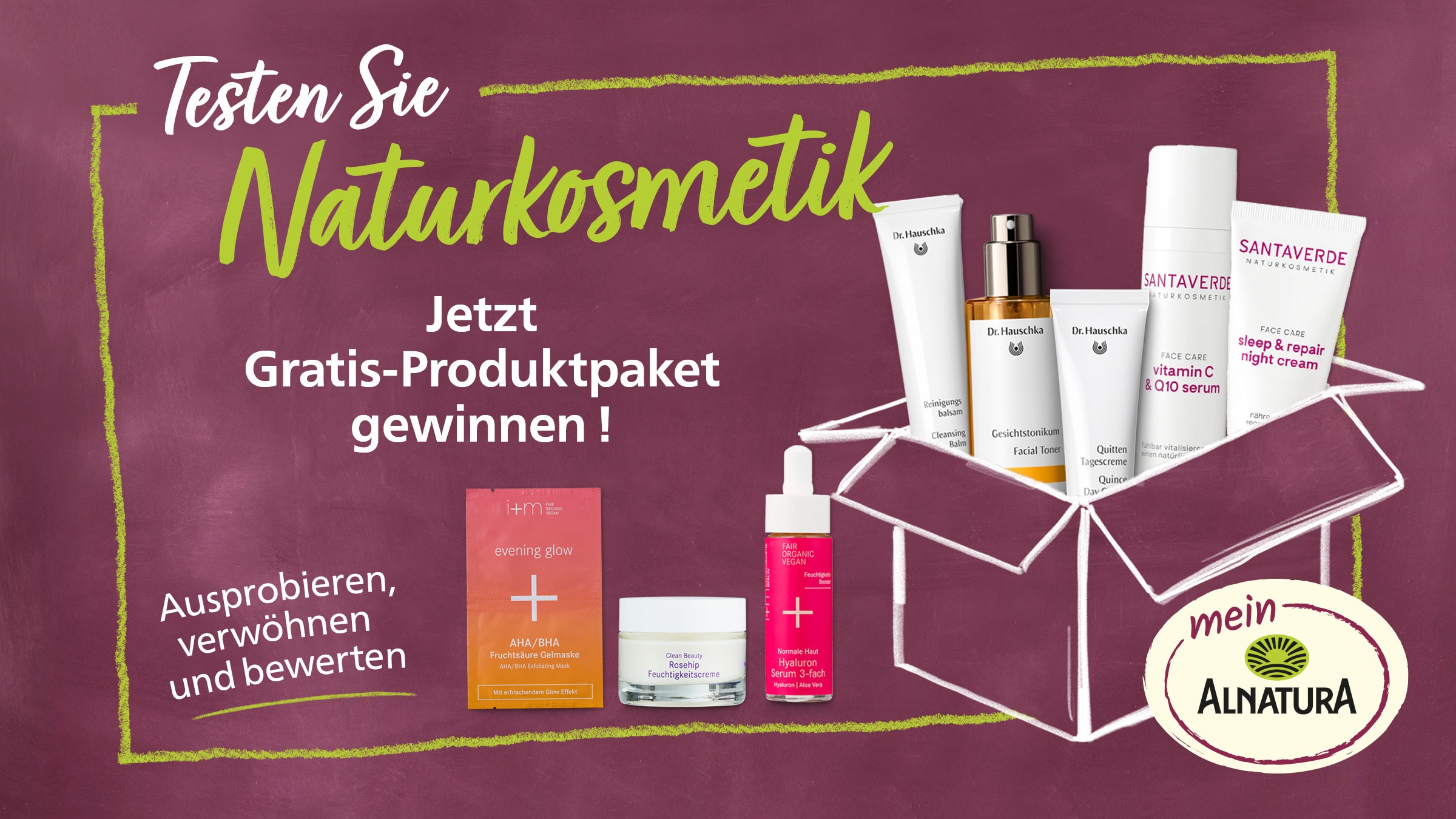 Das Bild ist eine Einladung für einen Produkttest mit Naturkosmetikprodukten. Im Zentrum steht eine Einladung, Naturkosmetik zu testen und ein kostenloses Produktpaket zu gewinnen. Die Aussage wird durch die Aufforderung "Ausprobieren, verwöhnen und bewerten" verstärkt.  Die abgebildeten Produkte stammen von Dr. Hauschka, i+m Naturkosmetik und Santaverde. Es werden verschiedene Produkte gezeigt, darunter Tagescreme, Gesichtstonikum, Reinigungsbalsam, Vitamin C Serum und eine Nachtcreme. Zusätzlich sind Produkte wie eine AHA/BHA Fruchtsäure Gelmaske, Rosehip Feuchtigkeitscreme und ein Hyaluron Serum abgebildet. Die Produkte sind in einem gezeichneten Karton dargestellt, was den Eindruck erweckt, sie seien Teil eines Pakets. Ein Logo von „Mein Alnatura“ ist ebenfalls prominent platziert.