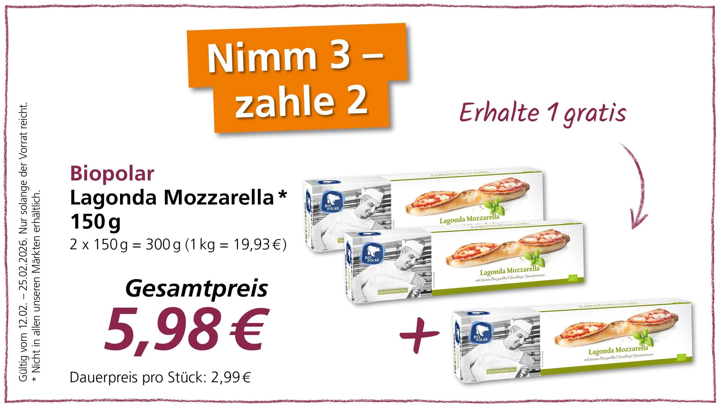 Das Bild zeigt eine Werbeanzeige für Biopolar Lagonda Mozzarella. Das Angebot lautet "Nimm 3, zahle 2" und "Erhalte 1 gratis". Der Gesamtpreis für zwei Packungen beträgt 5,98€.