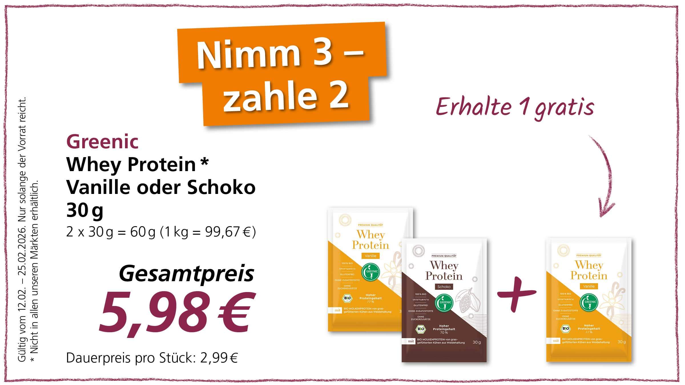 Die Werbeanzeige zeigt Greenic Whey Protein in den Geschmacksrichtungen Vanille und Schoko mit einem "Nimm 3, zahle 2" Angebot. Der Gesamtpreis für zwei Packungen beträgt 5,98 €.
