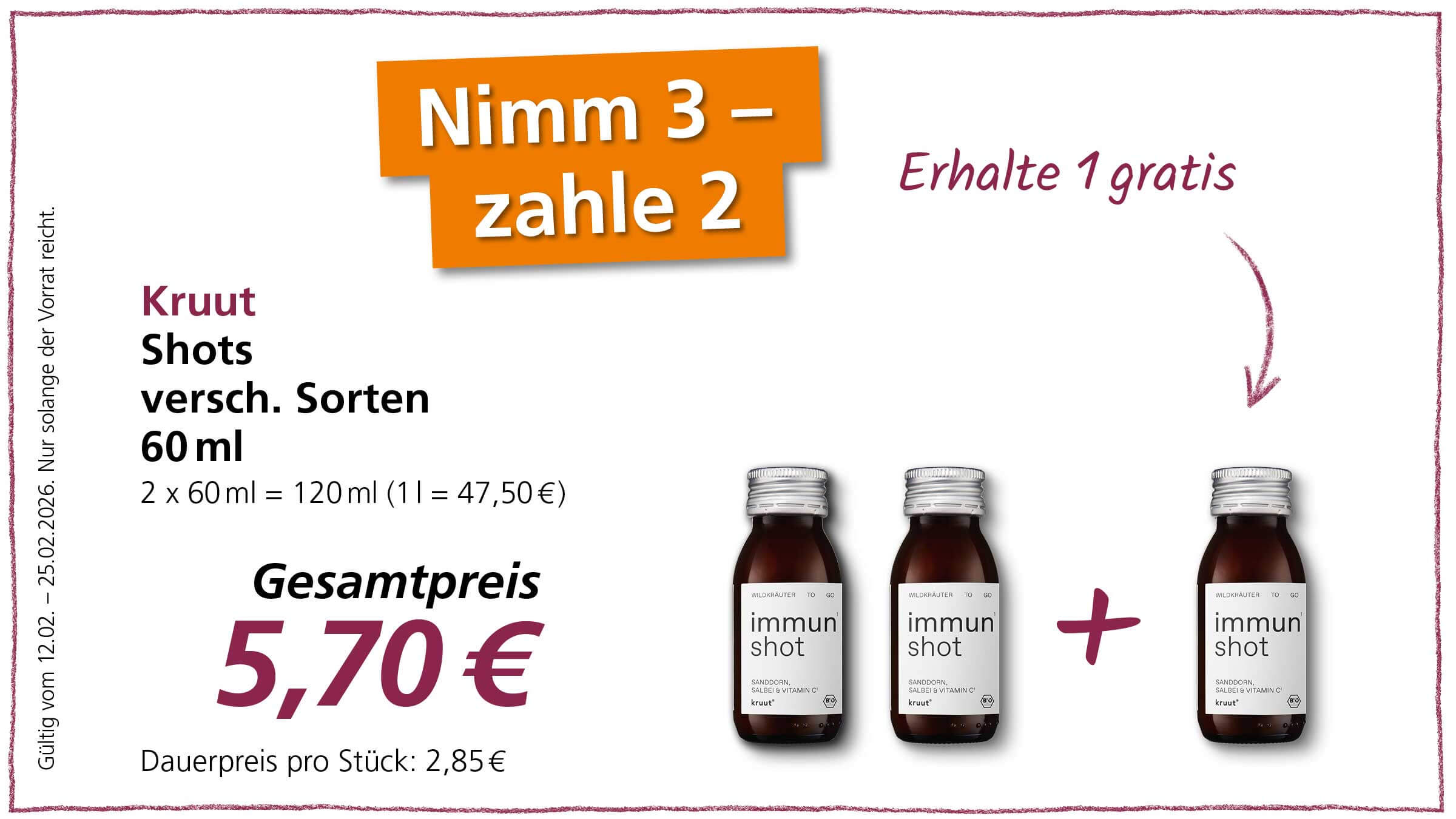 Das Bild zeigt eine Werbeanzeige für Kruut Immun Shots, bei der man beim Kauf von drei Shots nur zwei bezahlen muss. Der Gesamtpreis für die zwei Shots beträgt 5,70 €.