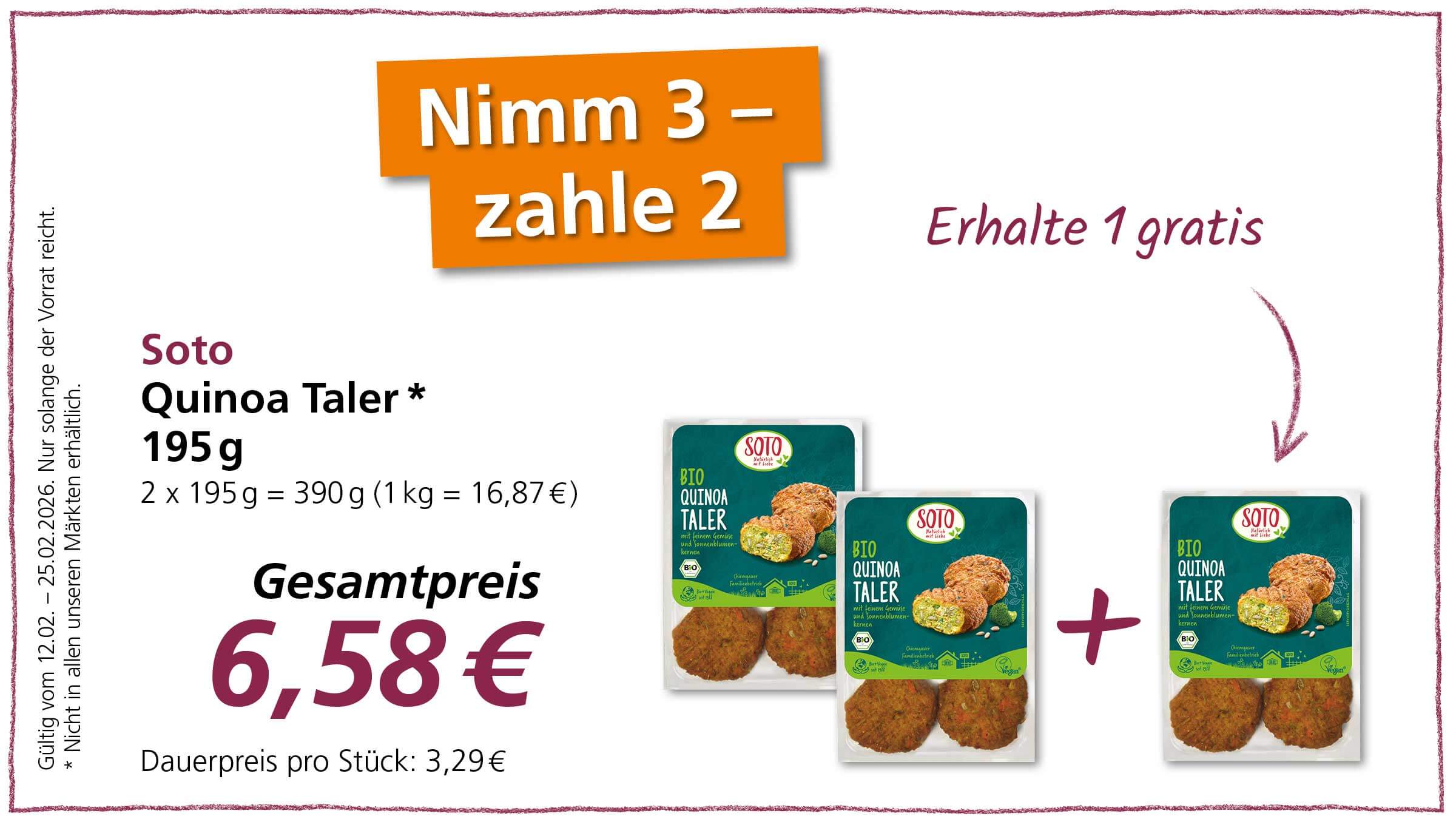 Das Bild zeigt eine Werbung für Soto Quinoa Taler, die im Angebot "Nimm 3, zahle 2" sind. Der Gesamtpreis für drei Packungen beträgt 6,58€.