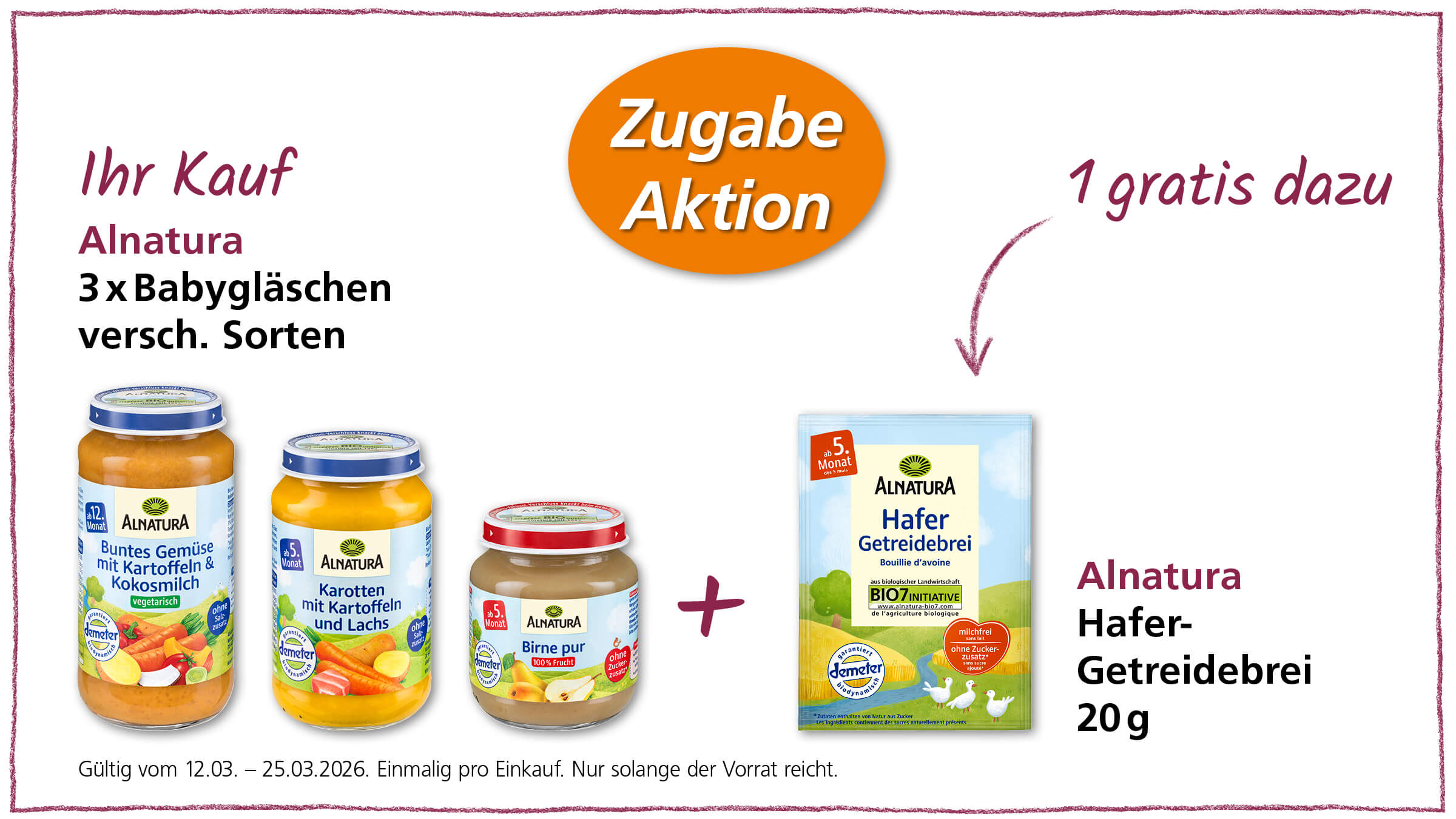 Alnatura Aktion: Kaufe 3 Babygläschen und erhalte 1 Packung Hafer Getreidebrei gratis dazu.