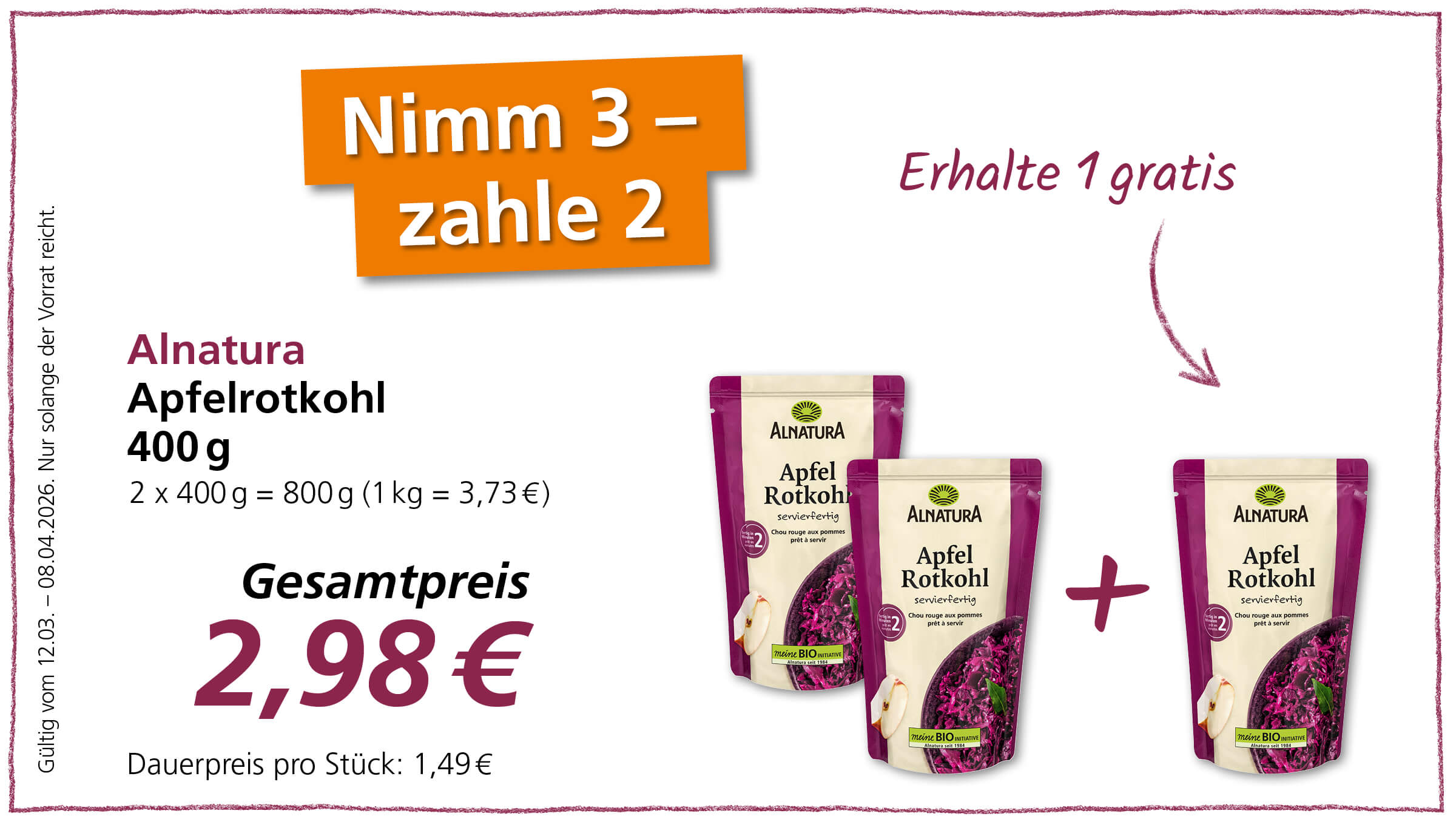 Werbeaktion "Nimm 3 - zahle 2" für Alnatura Apfelrotkohl (400g Packungen) zum Gesamtpreis von 2,98 €.