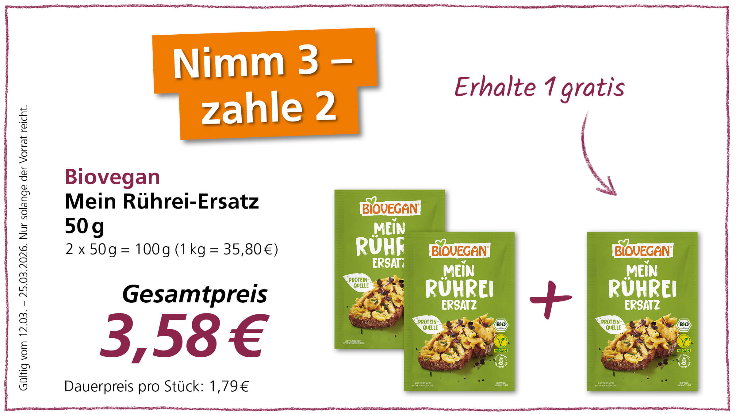 Angebot: kaufe 3, zahle 2 für Biovegan Mein Rührei-Ersatz 50g für 3,58€.