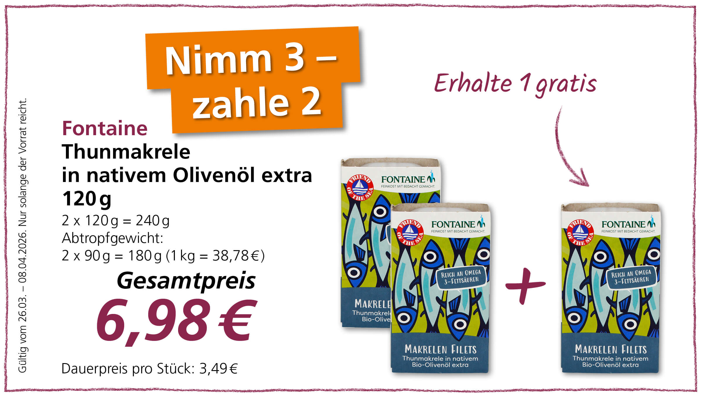 Angebot: Nimm 3, zahle 2 für Fontain Thunmakrele in nativem Olivenöl extra zu je 120g, Gesamtpreis 6,98€.