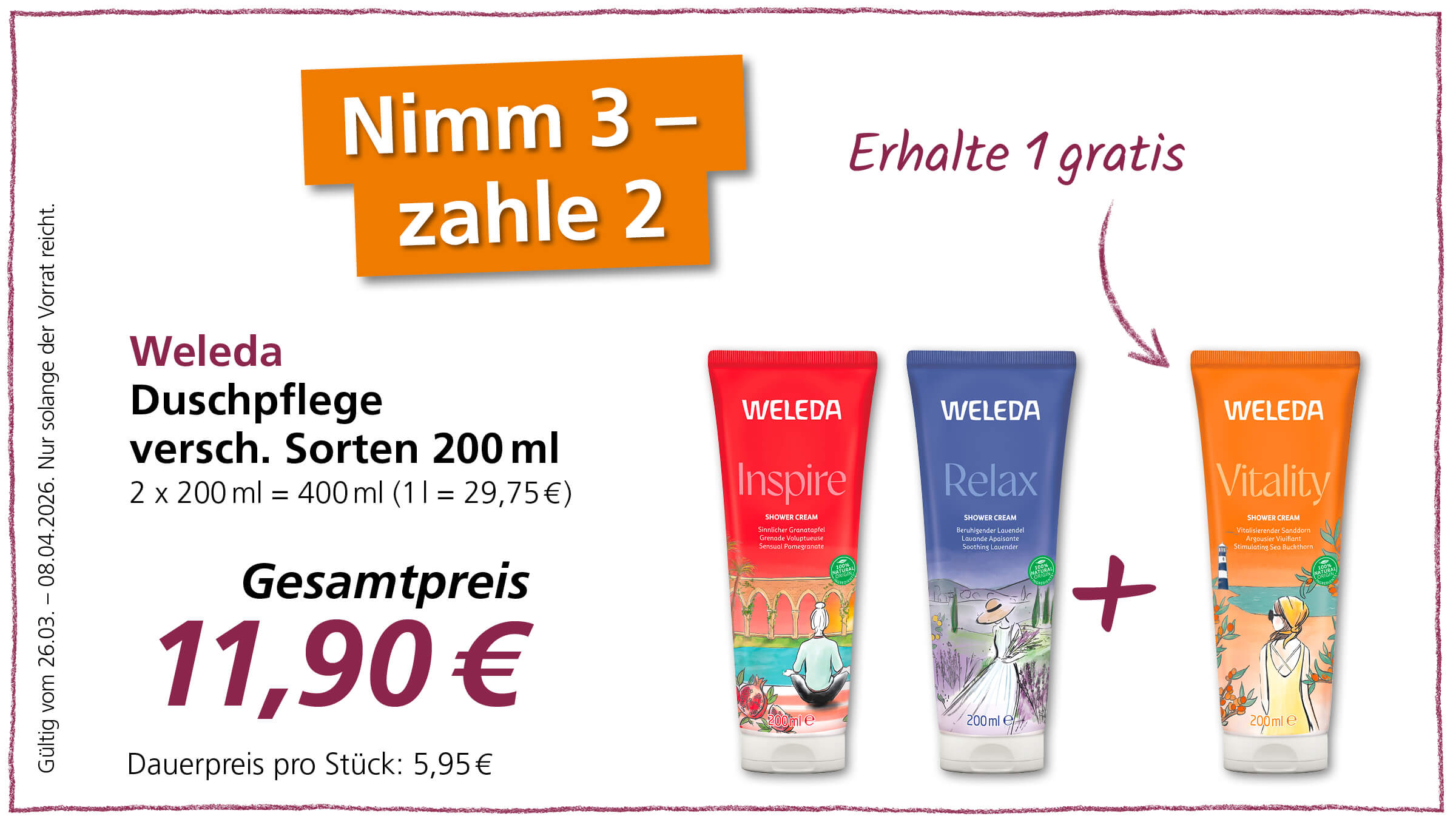 Werbung für Weleda Duschpflege mit dem Angebot "Nimm 3 - zahle 2",  Gesamtpreis 11,90 € - 1 gratis.