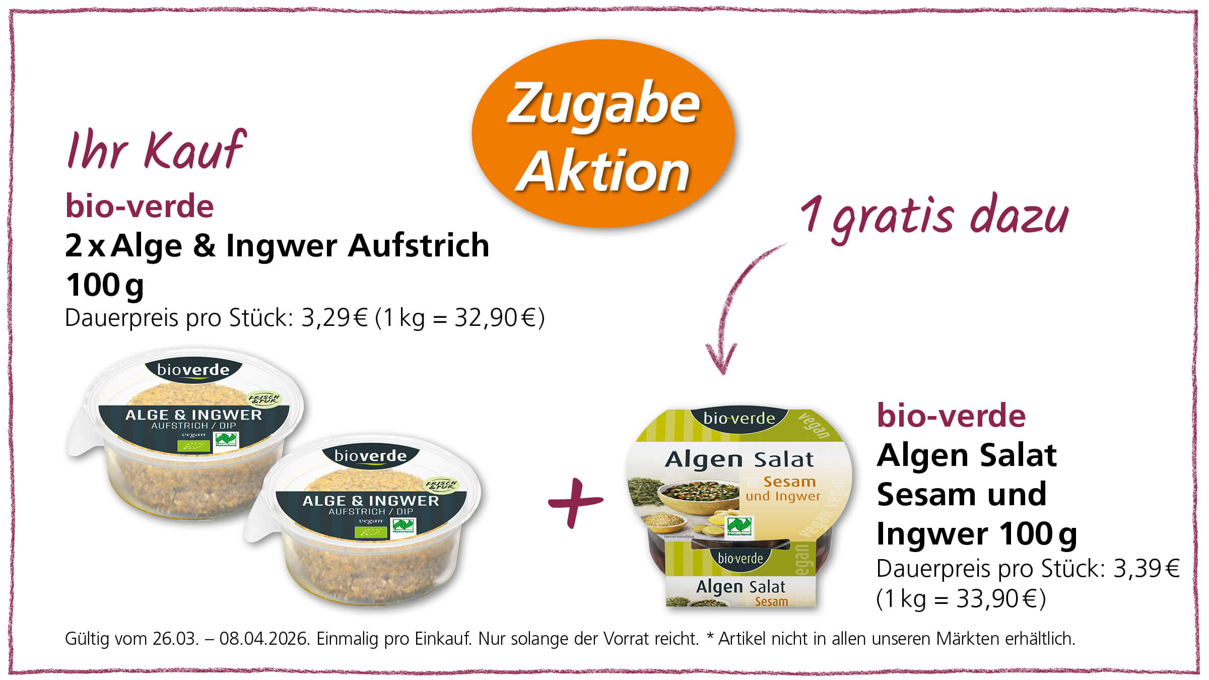 Angebot: Kaufe zwei Packungen Aufstrich Alge & Ingwer und erhalte eine Packung Algen Salat Sesam und Ingwer gratis dazu.