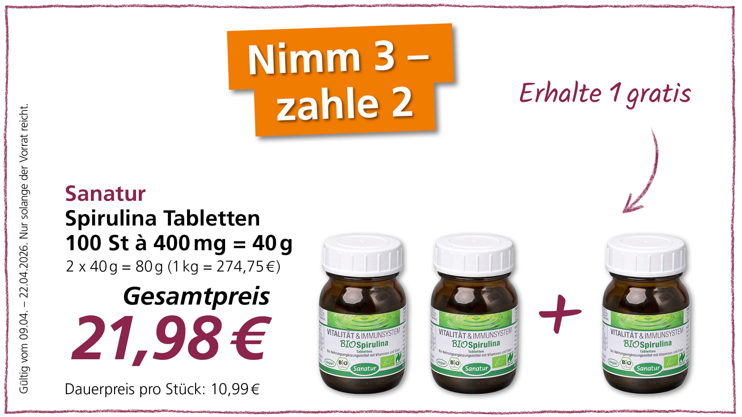 Angebot: "Nimm 3 - zahle 2" für Sanatur Spirulina Tabletten. Zwei Packungen kosten 21,98 €.