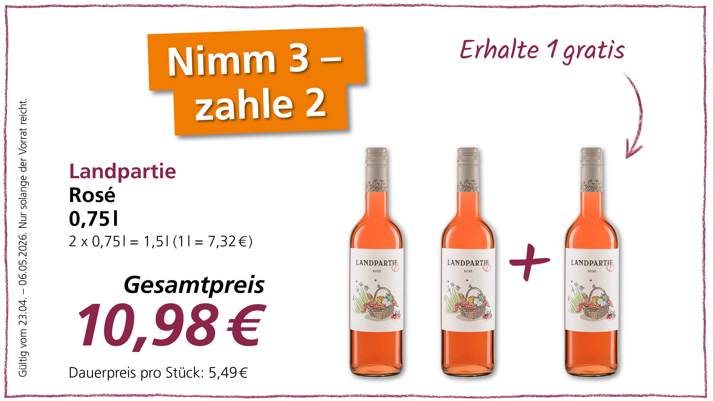 Angebot: Kaufe 3 Flaschen "Landpartie Rosé" und zahle nur 2. Der Gesamtpreis beträgt 10,98 €.