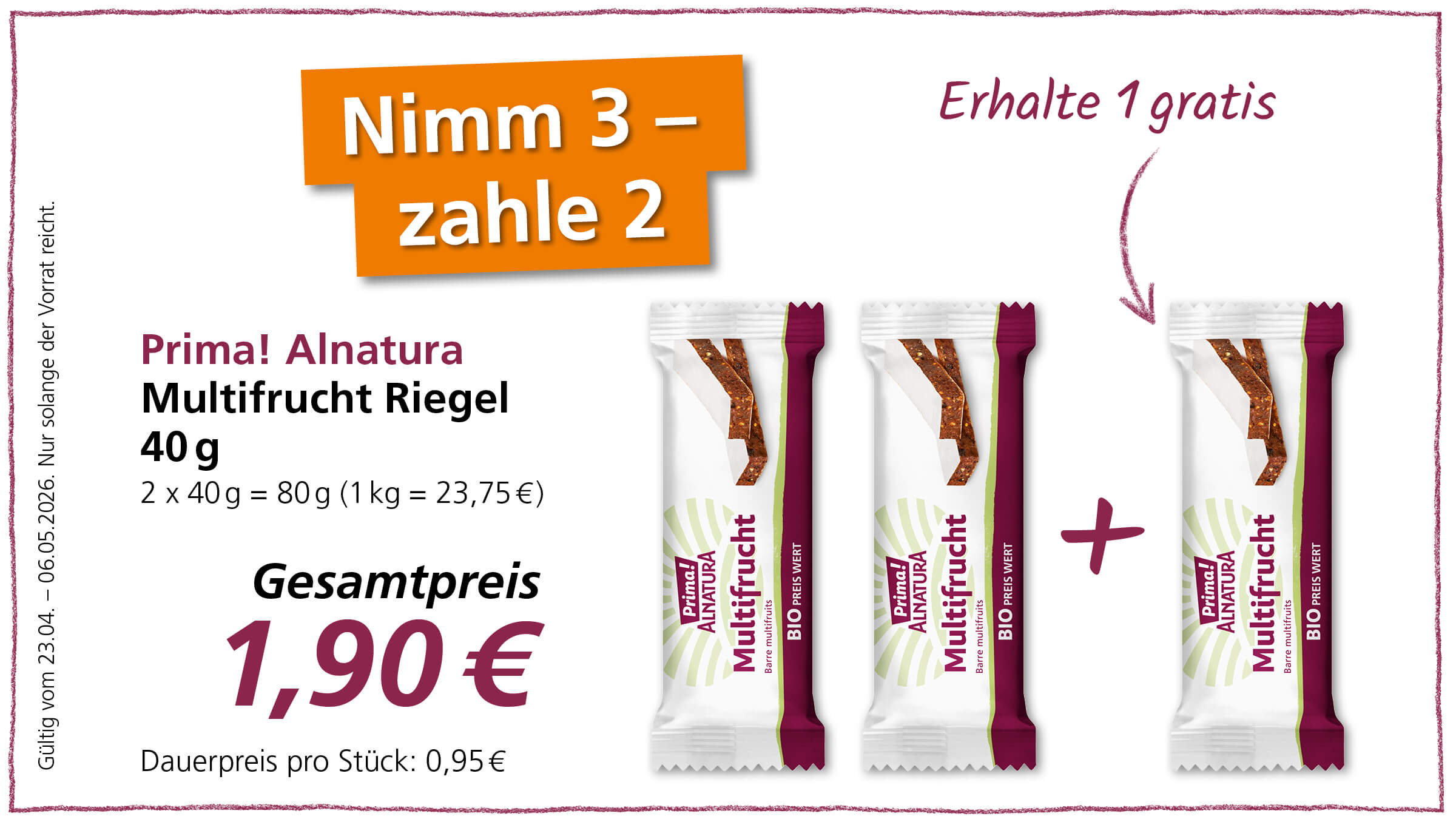 Angebot: Kaufe 3, zahle 2 Prima! Alnatura Multifrucht Riegel zu einem Gesamtpreis von 1,90 €.