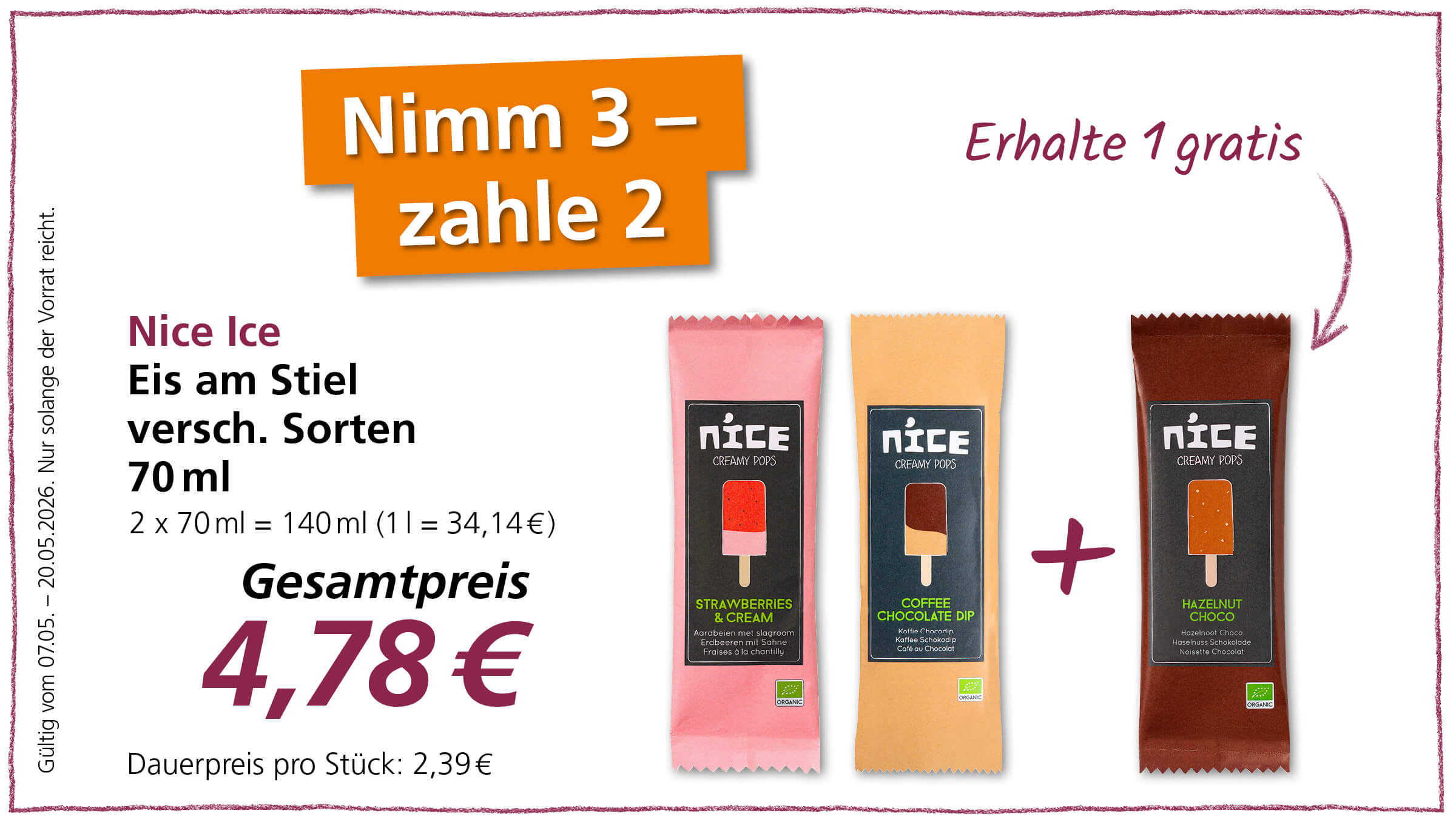 Nice Ice Eis am Stiel verschiedener Sorten, 70ml, Aktion: Nimm 3 - zahle 2, Gesampreis 4,78€.