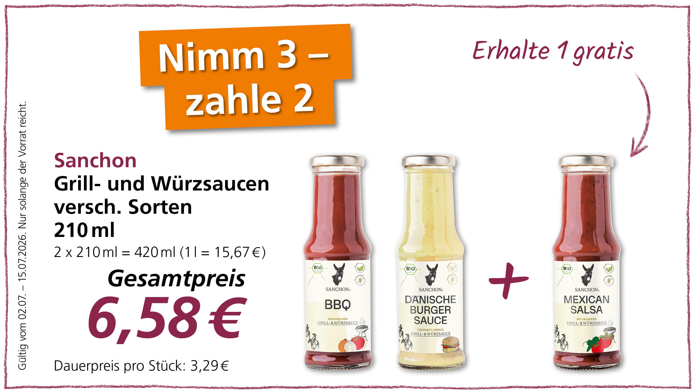 Eine Werbung für Sanchon Grill- und Würzsaucen mit dem Angebot „Nimm 3 – zahle 2“ zu einem Gesamtpreis von 6,58 € für drei Flaschen à 210 ml. Gültig vom 02.07. – 15.07.2026.