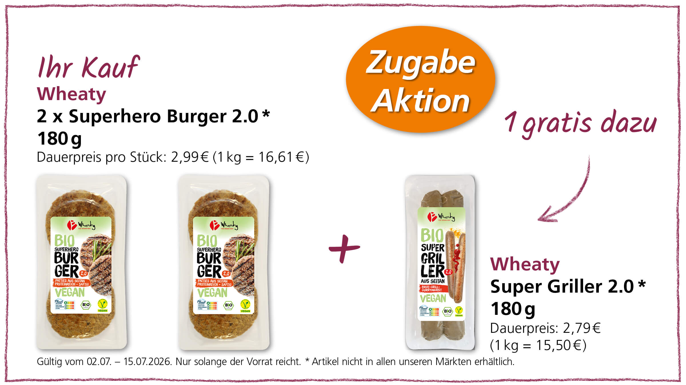 Ein Angebot von Wheaty: Zwei Packungen "Superhero Burger 2.0" und dazu eine Gratispackung "Super Griller 2.0". Gültig vom 02.07. – 15.07.2026.