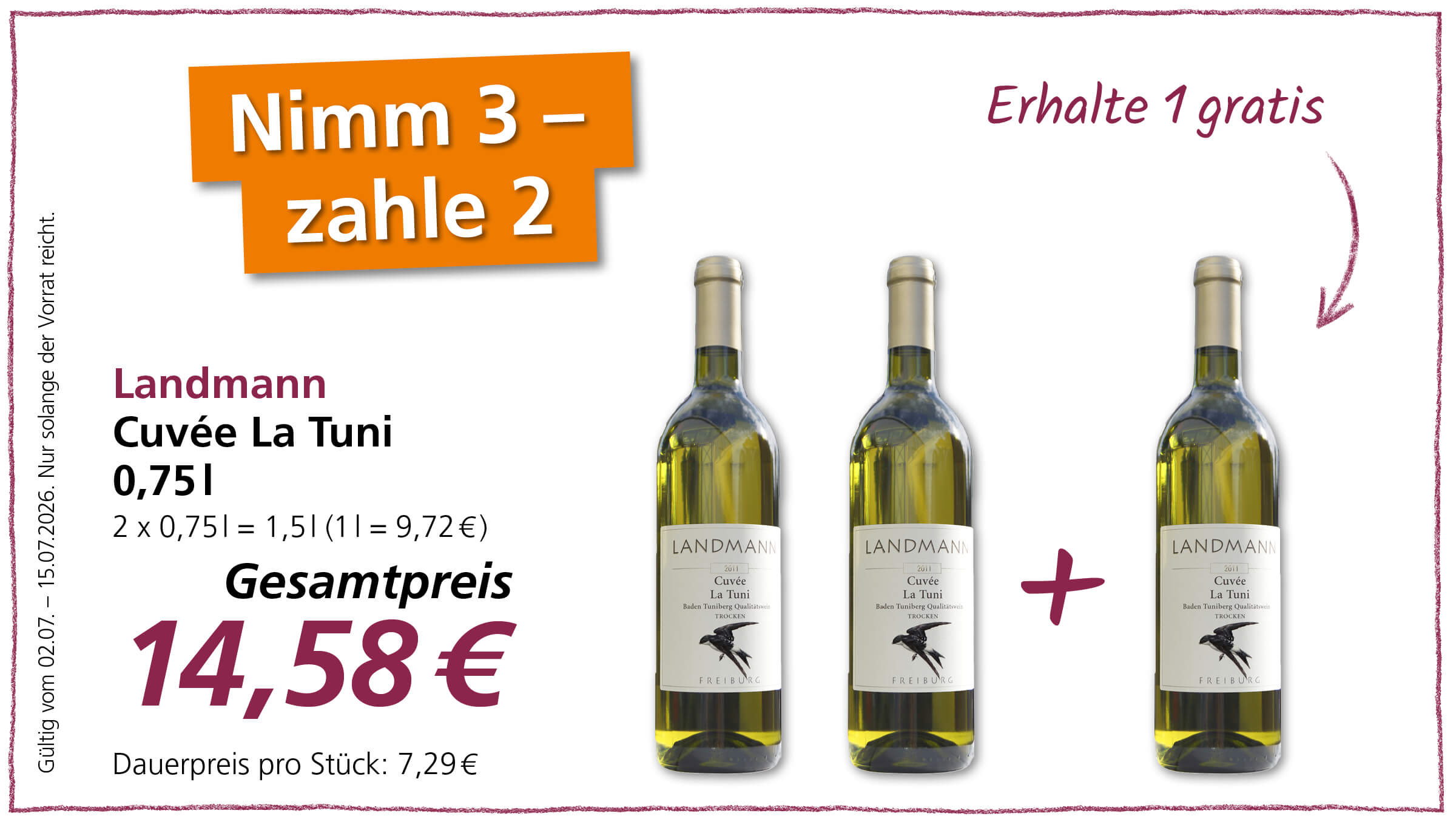 Werbung für Landmann Cuvée La Tuni Weißwein: Kaufe 3 Flaschen zum Preis von 2 für insgesamt 14,58 €, gültig vom 02.07. bis 15.07.2026.