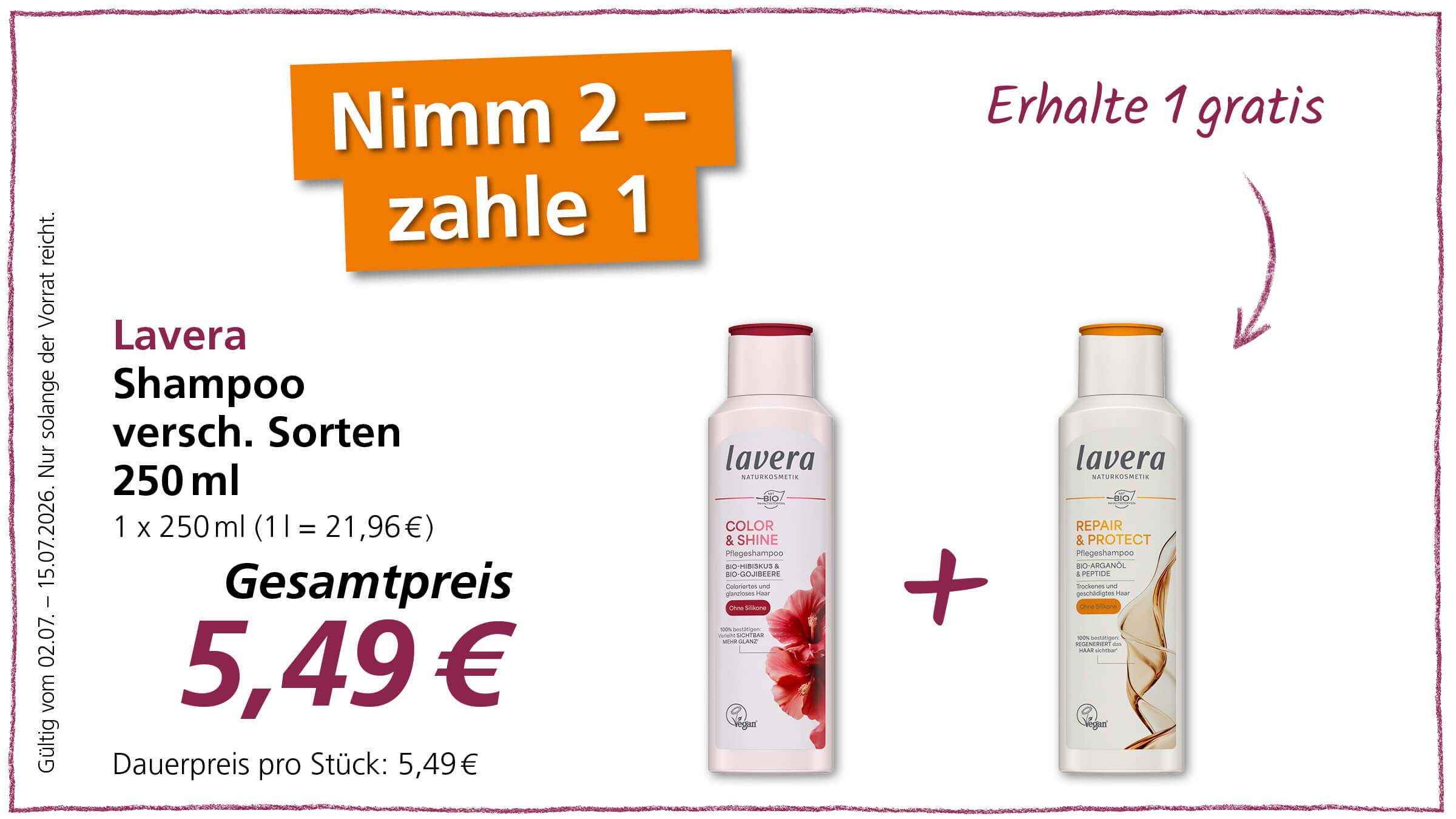 Ein Werbeangebot für Lavera Shampoo, bei dem man zwei Flaschen kauft und nur eine bezahlt. Gültig vom 02.07. bis 15.07.2026.