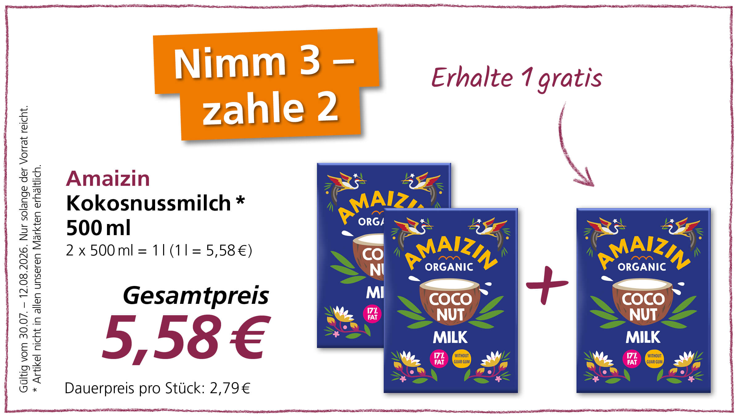 Angebot: Nimm 3, zahle 2 für Amaizin Kokosnussmilch. Gesamtpreis 5,58 €. Gültig vom 30.07. - 12.08.2026