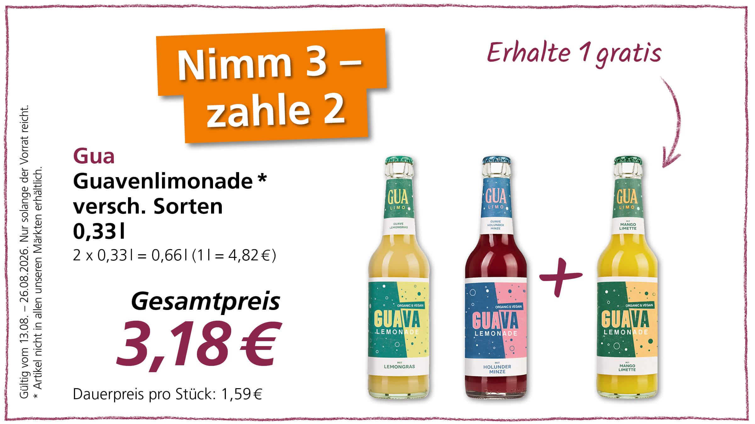 Das Bild bewirbt ein Angebot: "Nimm 3 - zahle 2" für Guavenlimonade. Drei Flaschen kosten 3,18 Euro, das entspricht einem Einzelpreis von 1,59 Euro pro Stück. Das Angebot ist gültig vom 13.08. bis 26.08.2026, solange der Vorrat reicht.