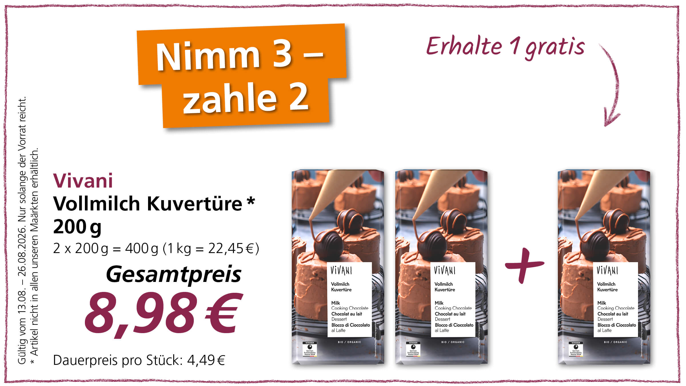 Eine Werbeanzeige für Vivani Vollmilch Kuvertüre mit dem Angebot "Nimm 3 - zahle 2". Drei Tafeln Schokolade sind abgebildet, und der Gesamtpreis beträgt 8,98 €. Das Angebot ist gültig vom 13.08. bis 26.08.2026, solange der Vorrat reicht.