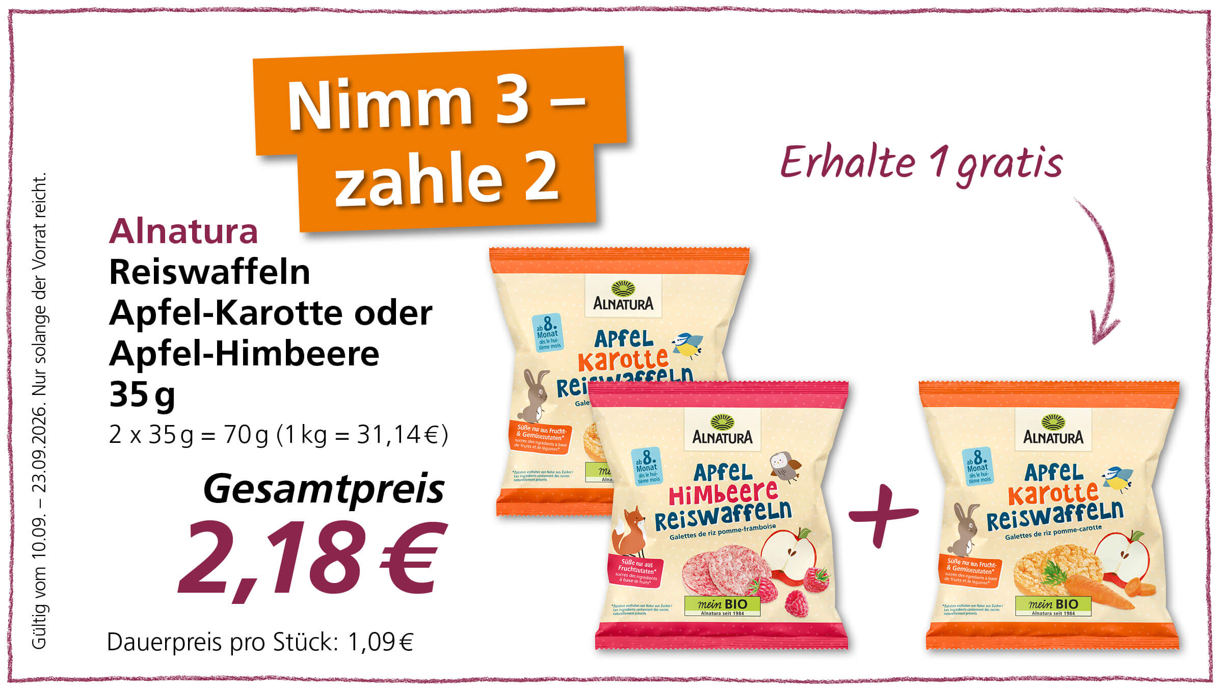 Angebot für Alnatura ReiswaffelnApfel-Karotte oder Apfel-Himbeere. Nimm 3 und zahle 2, gesamt 2,18 €. Gültig vom 10.09. - 23.09.2026.