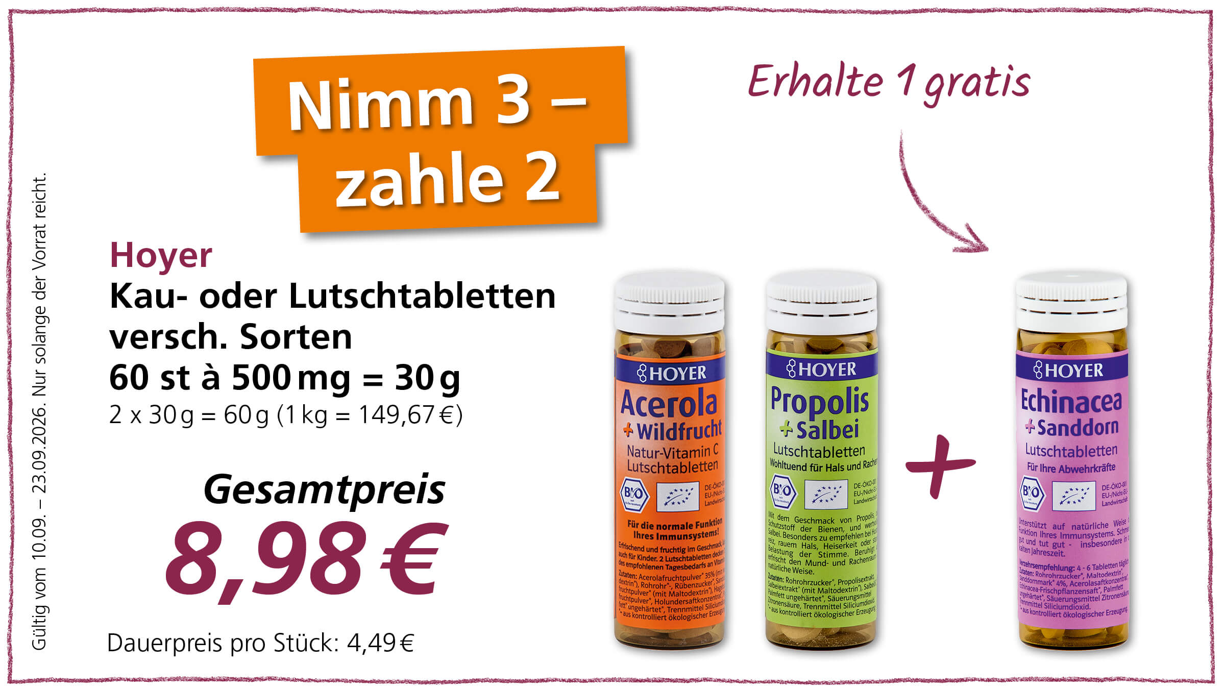 Werbeangebot für Hoyer Lutschtabletten: Kaufe 3, zahle 2 zu einem Gesamtpreis von 8,98 €. Verschiedene Sorten wie Acerola-Wildfrucht, Propolis-Salbei und Echinacea-Sanddorn sind erhältlich. Gültig vom 10.09. - 23.09.2026.