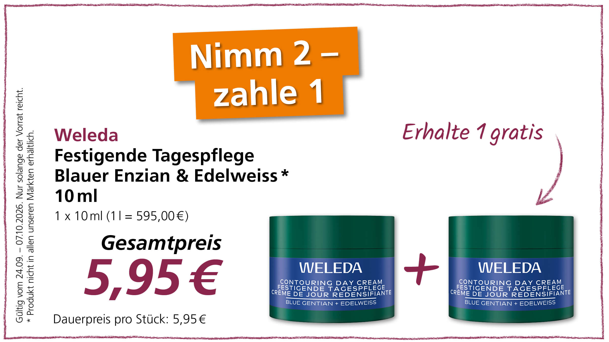 Ein Angebot von Weleda, bei dem man 2 Produkte zum Preis von 1 bekommt. Die angebotene Tagespflege kostet 5,95 € für 10 ml. Gültig vom 24.09.2026 - 07.10.2026.