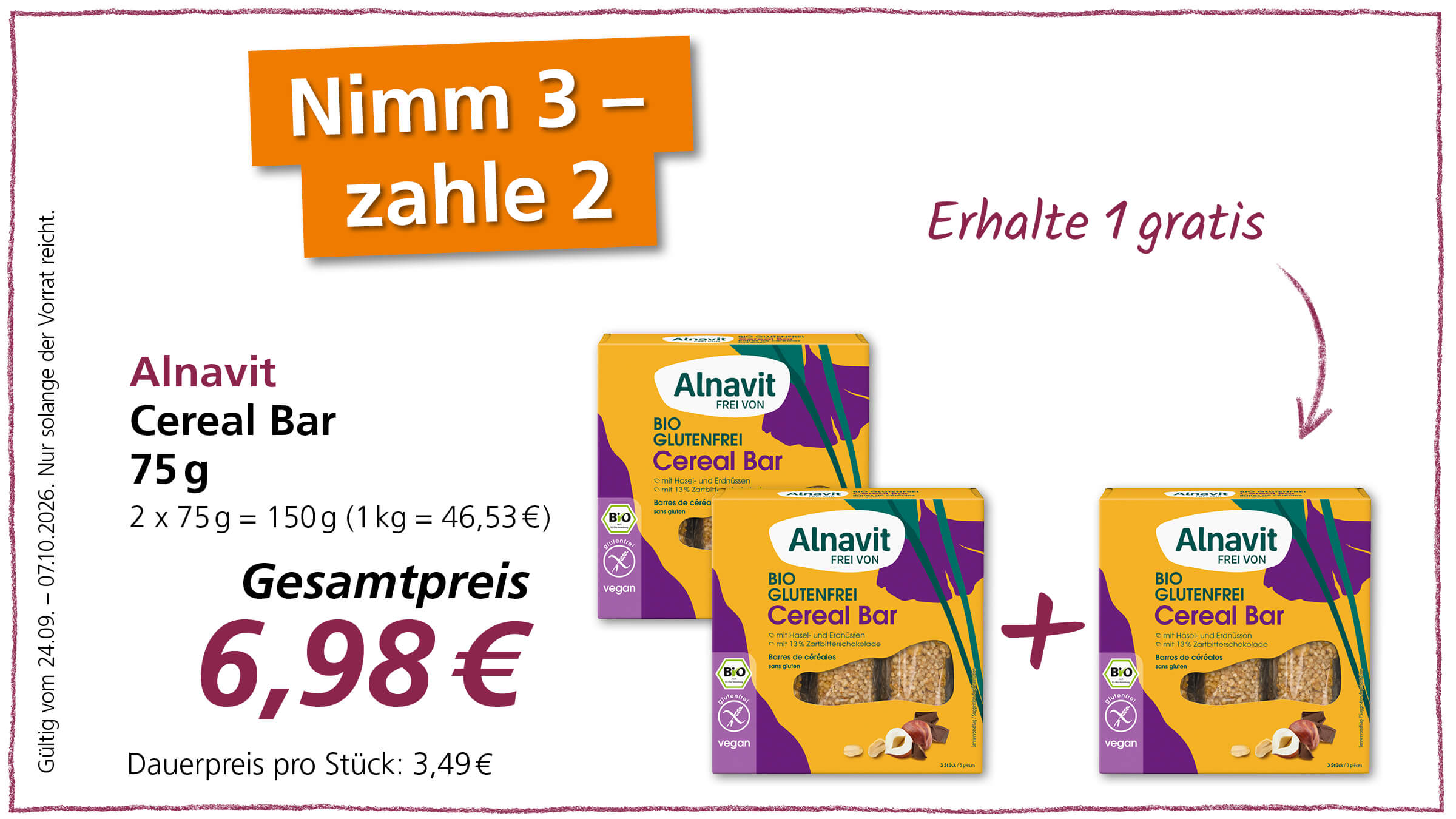 Angebot: 3 Alnavit Glutenfrei Cereal Bars zum Preis von 2 für 6,98 €. Gültig vom 24.09.2026 - 07.10.2026.