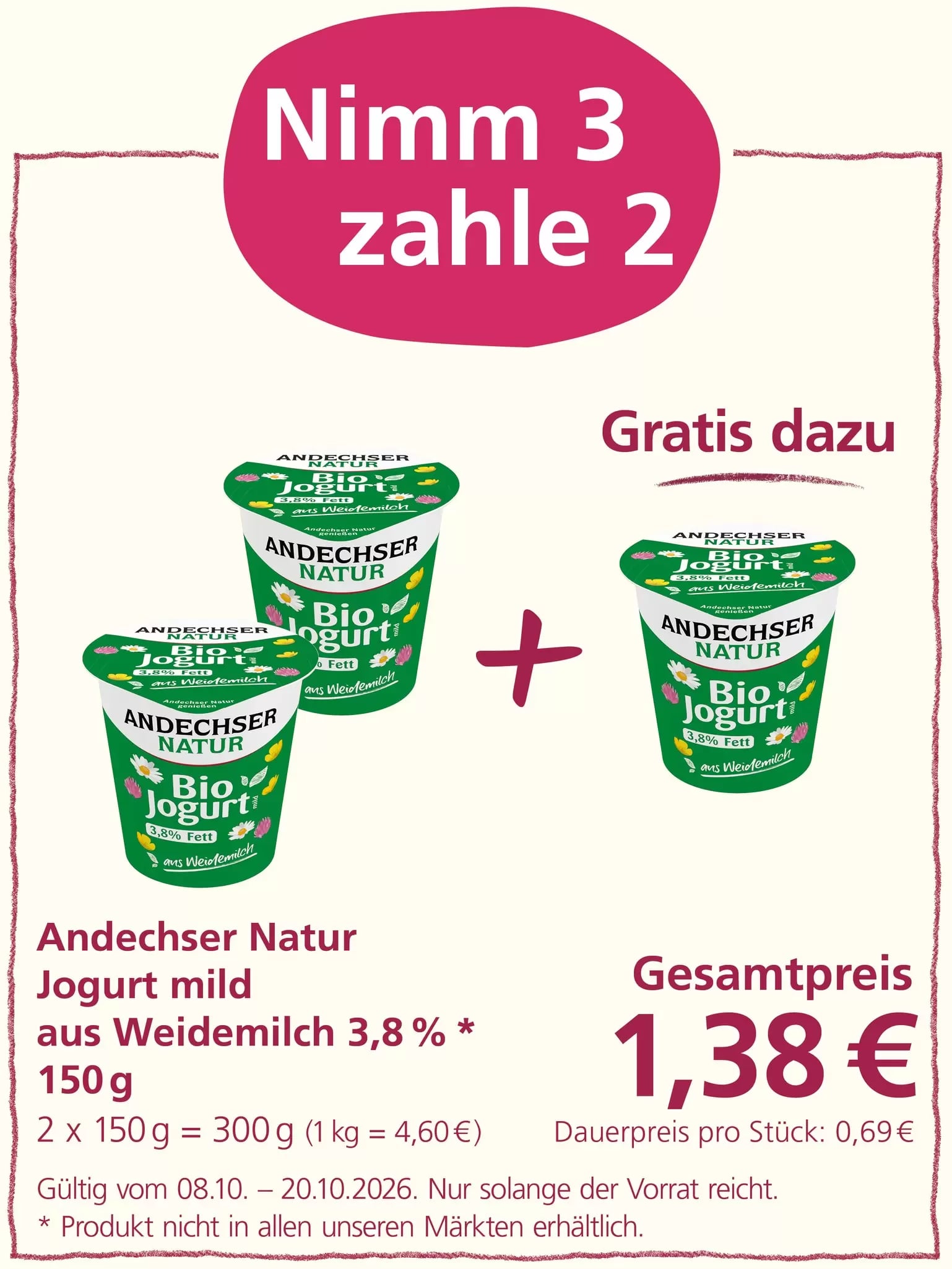 Angebot für Andechser Natur Joghurt mild: 3 kaufen, 2 bezahlen. Der Gesamtpreis beträgt 1,38 €.