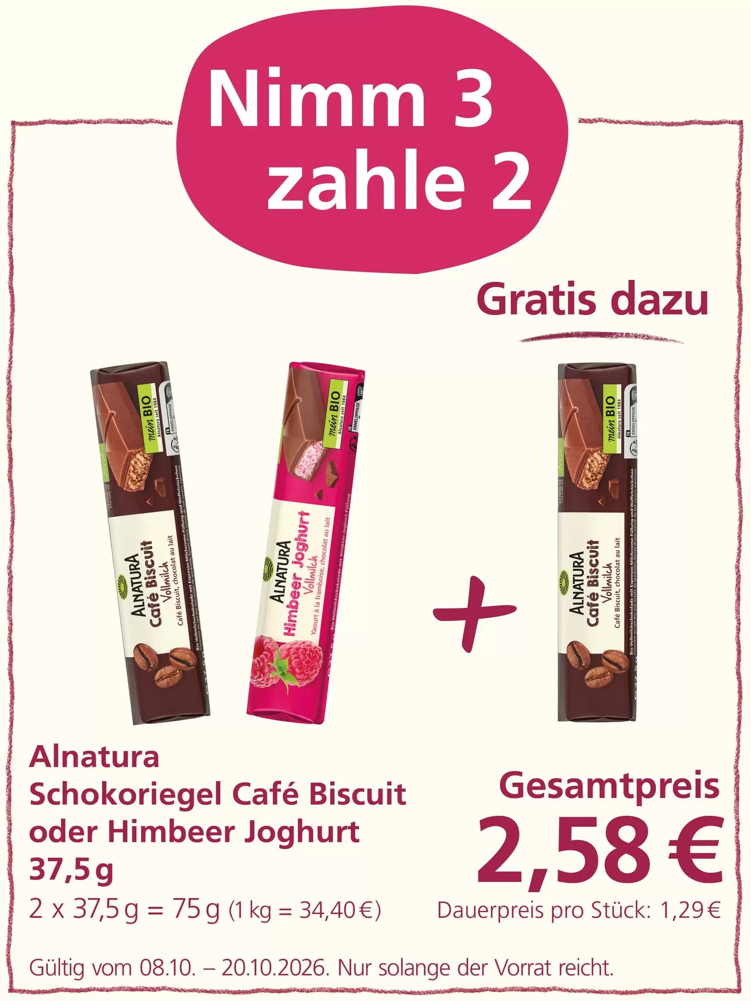 Alnatura Schokoriegel oder Himbeer-Joghurt im Angebot: Nimm 3, zahle 2. Gesamtpreis 2,58 € für zwei Riegel.