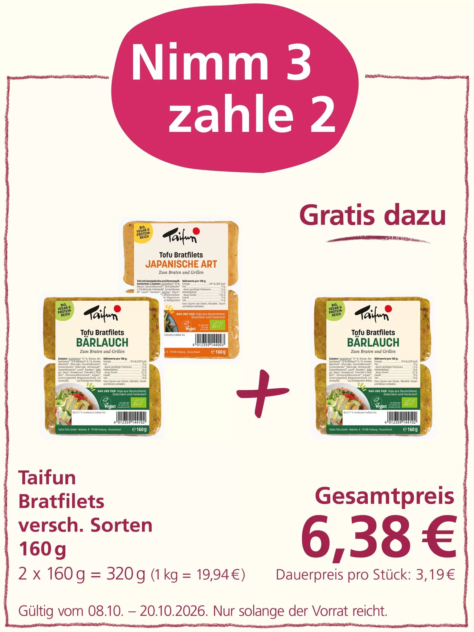 Wer drei Packungen Taifun-Bratfilets nimmt, zahlt für zwei.