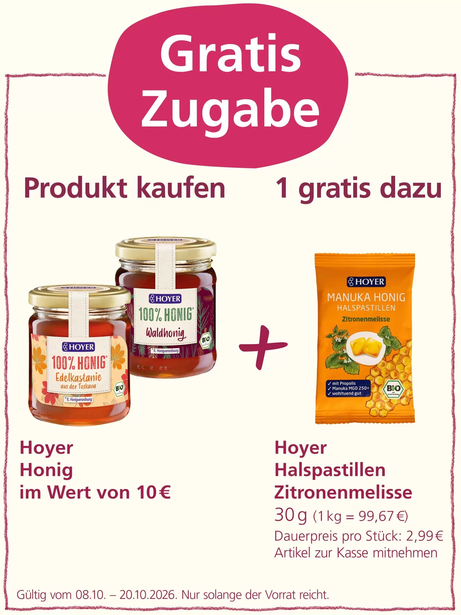 Honigkaufende erhalten gratis Honig-Zitronen-Halspastillen als Zugabe.