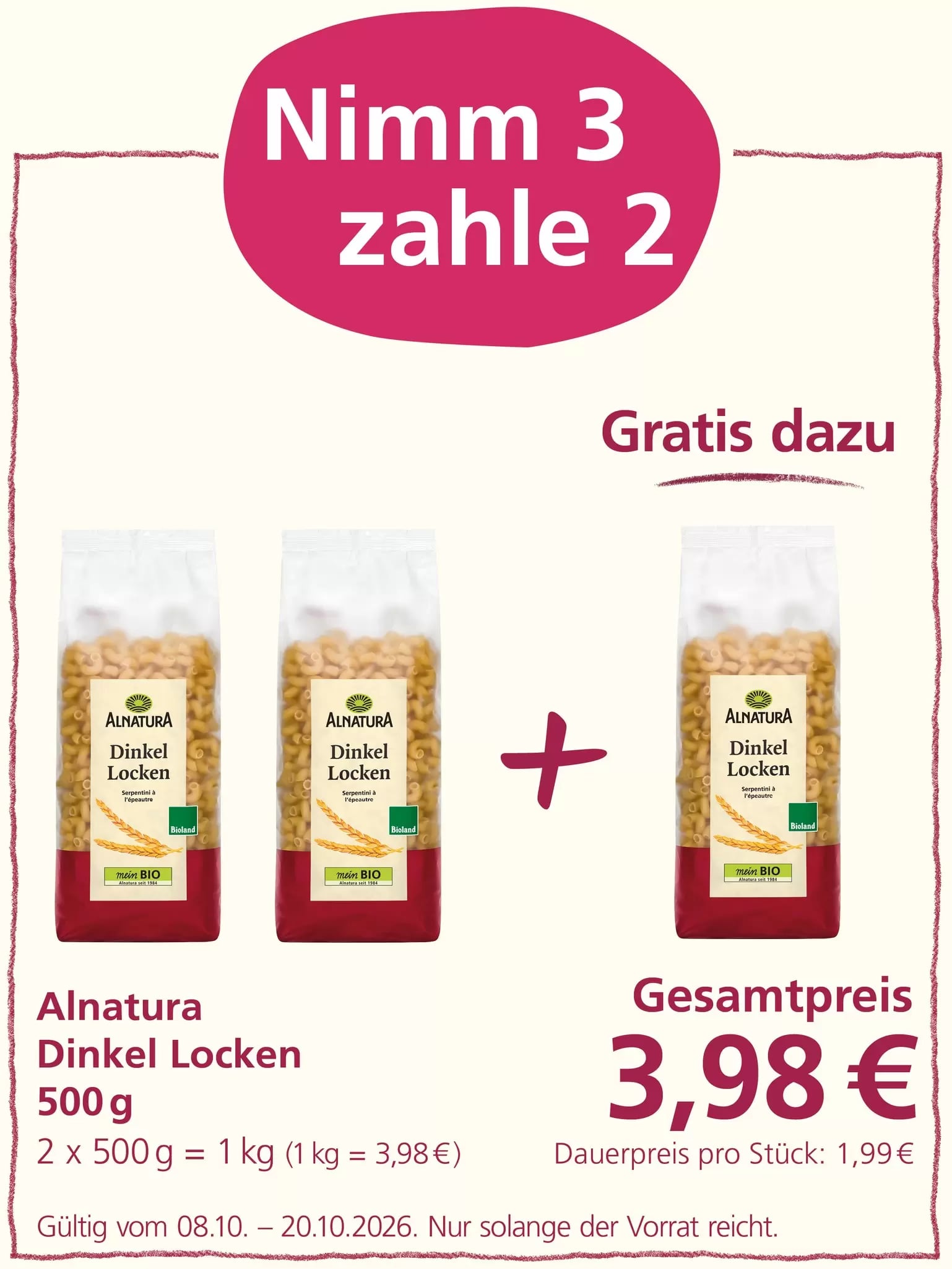 Eine Werbeaktion für Alnatura Dinkel Locken Nudeln. Man nimmt 3 Packungen und zahlt nur 2. Der Gesamtpreis für 2 kg beträgt 3,98 €.
